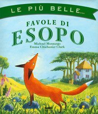 Le pi&ugrave; belle storie di Esopo