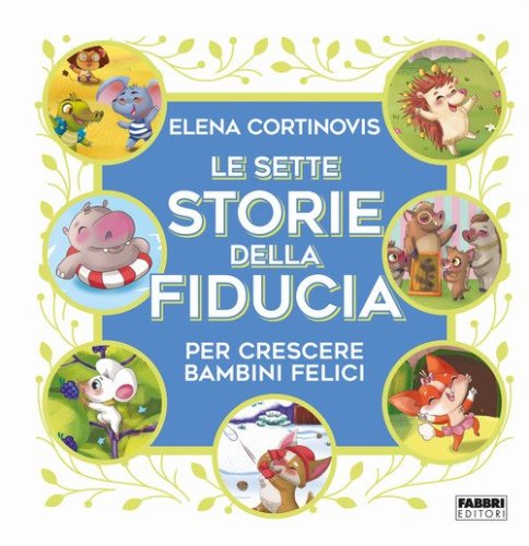 Le sette storie della fiducia per crescere bambini felici
