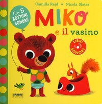 Miko e il vasino