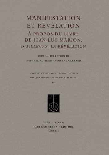 Manifestation et r&eacute;v&eacute;lation. A propos du livre de Jean-Luc Marion, &laquo;D'ailleurs, la r&eacute;v&eacute;lation&raquo;