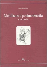 Nichilismo e postmodernit&agrave;