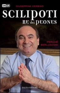 Scilipoti re dei peones - Perch&eacute; Berlusconi