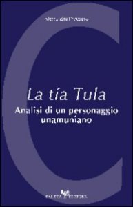 La t&iacute;a Tula - Analisi di un personaggio unamuniano