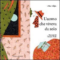 L'uomo che viveva da solo