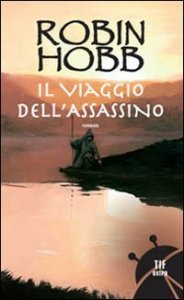 Il viaggio dell'assassino. Trilogia dei Lungavista. Vol. 1