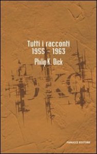 Tutti i racconti (1955-1963)