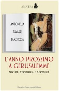 L'anno prossimo a Gerusalemme - Miriam, Veronica e Beatrice