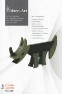 Citizen-Art nuovi strumenti di comunicazione per le comunit&agrave; del futuro