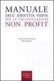 Manuale dell'identit&agrave; visiva per le organizzazioni no profit
