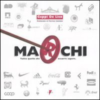 Marchi. Tutto quello che &egrave; utile sapere