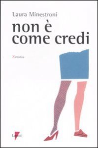 Non &egrave; come credi