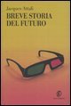 Breve storia del futuro