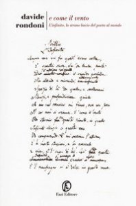 E come il vento. L'infinito, lo strano bacio del poeta al mondo