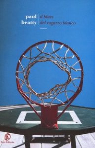 Il blues del ragazzo bianco