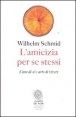 L'amicizia per se stessi - Cura di s&eacute; e arte di vivere