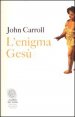 L'enigma Ges&ugrave;