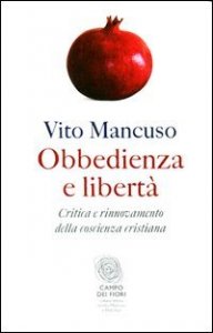 Obbedienza e libert&agrave;. Critica e rinnovamento della coscienza cristiana