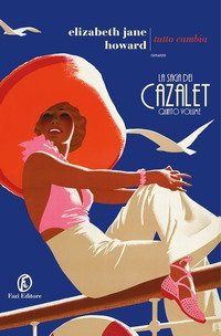 Tutto cambia. La saga dei Cazalet