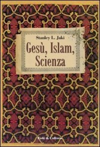 Ges&ugrave;, Islam, scienza