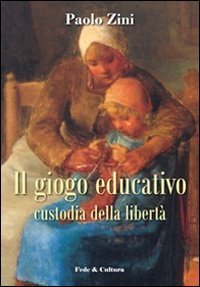 Il gioco educativo - Custodia della libert&agrave;
