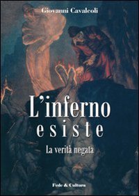 L'inferno esiste - La verit&agrave; negata
