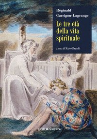 Le tre et&agrave; della vita spirituale