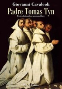 Padre Tomas Tyn - Un tradizionalista postconciliare