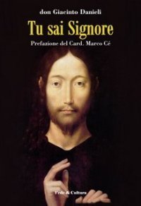 Tu sai Signore - Tracce di meditazione