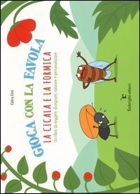 Gioca con la favola. La cicala e la formica