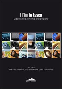 I film in tasca - Videofonino, cinema e televisione