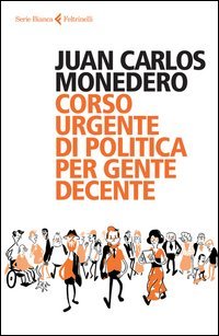Corso urgente di politica per gente decente