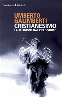 Cristianesimo - La religione dal cielo vuoto