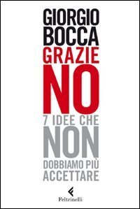 Grazie no. 7 idee che non dobbiamo pi&ugrave; accettare