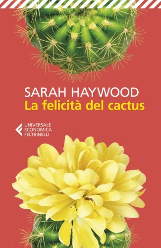 La felicit&agrave; del cactus