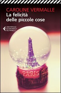 La felicit&agrave; delle piccole cose