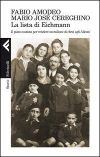 La lista di Eichmann - Il piano nazista per vendere un milione di ebrei agli Alleati