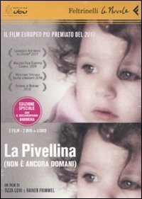 La Pivellina. (Non &egrave; ancora domani). DVD. Con libro