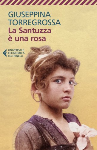 La Santuzza &egrave; una rosa