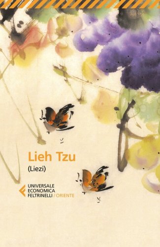 Lieh Tzu (Liezi). Il classico taoista della perfetta virt&ugrave; del vuoto