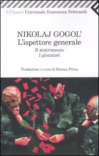 L'ispettore generale-Il matrimonio-I giocatori