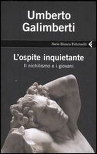 L'ospite inquietante - Il nichilismo e i giovani