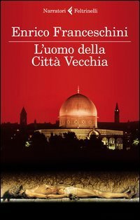 L'uomo della citt&agrave; vecchia