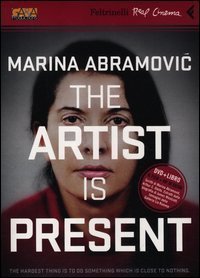 Marina Abramovich. The artist is present. DVD
