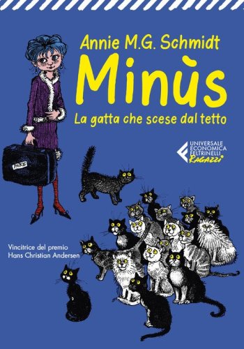 Min&ugrave;s. La gatta che scese dal tetto