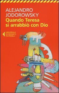 Quando Teresa si arrabbi&ograve; con Dio
