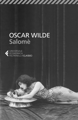 Salom&eacute;. Testo francese e inglese a fronte