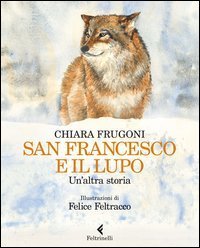 San Francesco e il lupo. Un'altra storia