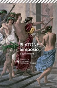 Simposio o sull'amore - Testo greco a fronte