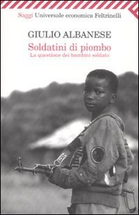 Soldatini di piombo - La questione dei bambini soldato