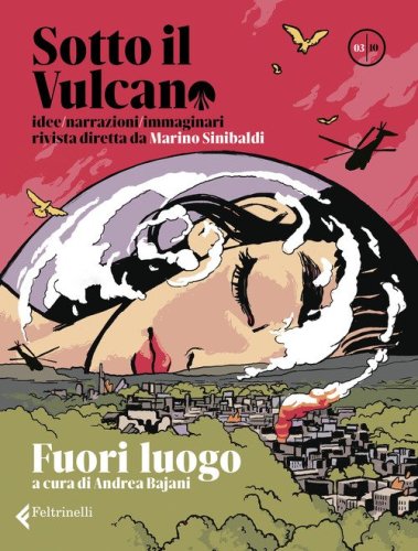 Sotto il vulcano. Idee/Narrazioni/Immaginari. Rivista trimestrale